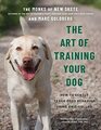 The Art of Training Your Dog How to Gently Teach Good Behavior Using an ECollar