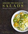 Around the World in 120 Salads Fresh Healthy Delicious