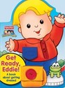 Get Ready Eddie A Book About Getting Dressed