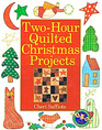 Two-Hour Quilted Christmas Projects
