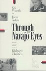 Through Navajo Eyes An Exploration in Film Communication and Anthropology