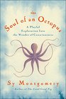 The Soul of an Octopus A Playful Exploration into the Wonder of Consciousness