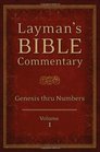 Layman's Bible Commentary  Vol 1 Genesis thru Numbers