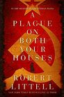 A Plague on Both Your Houses A Novel in the Shadow of the Russian Mafia