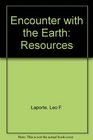 Encounter with the Earth Resources