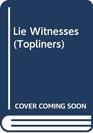Lie Witnesses