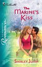 The Marine's Kiss (Mercy, Bk 4) (Silhouette Romance, No 1781)