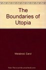 The Boundaries of Utopia