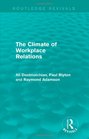 The Climate of Workplace Relations