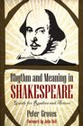 Rhythm and Meaning in Shakespeare A Guide for Readers and Actors
