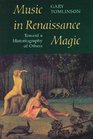 Music in Renaissance Magic : Toward a Historiography of Others