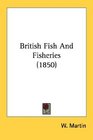 British Fish And Fisheries