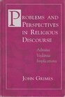 Problems and Perspectives in Religious Discourse Advaita Vedanta Implications