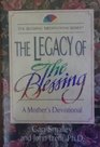 The Legacy of the Blessing A Mother's Devotional