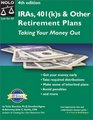 Ira'S 401 s  Other Retirement Plans Taking Your Money Out