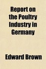 Report on the Poultry Industry in Germany