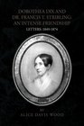 DOROTHEA DIX AND DR FRANCIS T STRIBLING AN INTENSE FRIENDSHIP