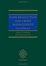 Bank Resolution and Crisis Management Law and Practice