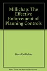 Millichap The Effective Enforcement of Planning Controls