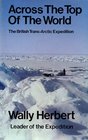 Across the top of the world The British TransAtlantic Expedition