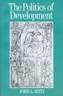 The Politics of Development An Introduction to Global Issues