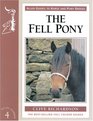 The Fell Pony (Allen Guides to Horse and Pony Breeds)