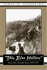 This Blue Hollow Estes Park The Early Years 18591915