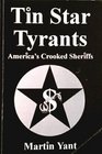 Tin Star Tyrants America's Crooked Sheriffs