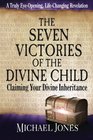 The Seven Victories of the Divine Child