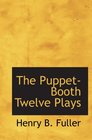 The PuppetBooth Twelve Plays