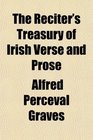 The Reciter's Treasury of Irish Verse and Prose