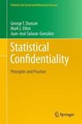 Statistical Confidentiality Principles and Practice