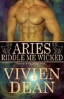 Aries: Riddle Me Wicked (Boys of the Zodiac, Bk 1)