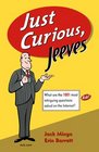 Just Curious Jeeves  What Are The 1001 Most Intriguing Questions Asked on the Internet