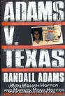 Adams V Texas