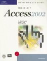 Mastering and Using Microsoft Access 2002 Introductory Course