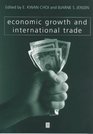Economic Growth and International Trade