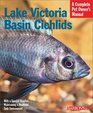 Lake Victoria Basin Cichlids Everything About History Setting Up an Aquarium Health Concerns and Spawning