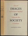Images of Society Essays on the Sociological Theories of Tocqueville Marx and Durkheim