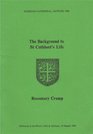 Background to St Cuthbert's Life