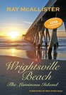 WRIGHTSVILLE BEACH The Luminous Island 2nd edition