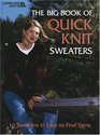 The Big Book of Quick Knit Sweaters