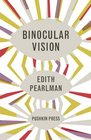 Binocular Vision New  Selected Stories