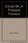Compl Bk of Pressed Flowers