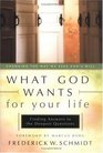 What God Wants for Your Life  Finding Answers to the Deepest Questions