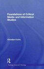 Foundations of Critical Media and Information Studies