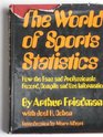 The world of sports statistics How the fans and professionals record compile and use information