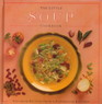 The Little Soups Cookbook (Little Cookbook)