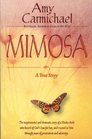 Mimosa: A True Story