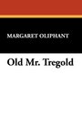Old Mr Tregold